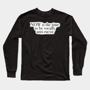 The Time Is NOW Long Sleeve T-Shirt